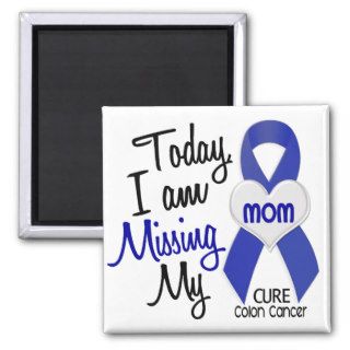 Colon Cancer MISSING MY MOM Magnet