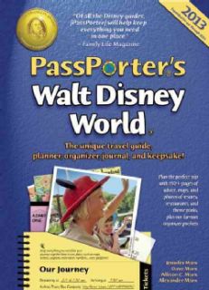 Passporter's Walt Disney World 2013 The Unique Travel Guide, Planner, Organizer, Journal, and Keepsake, Expaned(Paperback) United States