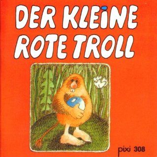 Der kleine rote Troll (Pixi Serie 141; Nr. 308) Dorte Karrebk Bücher