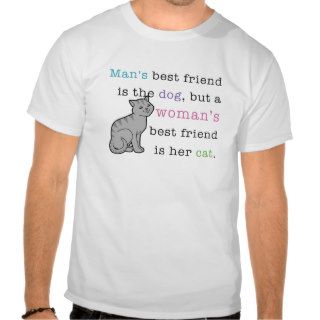 Woman's Best Friend   Her Cat Tee Shirts