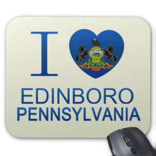 I Love Edinboro, PA Mouse Pads