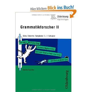 Grammatikforscher II Stze, Satzarten, Satzglieder, 2. 4. Schuljahr   Band 151 Sandra Duscher Bücher
