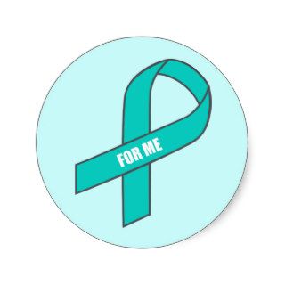 For Me (Teal Ribbon) Stickers