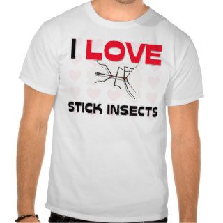 I Love Stick Insects T Shirts