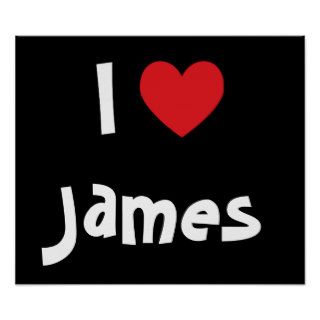 I Love James Print
