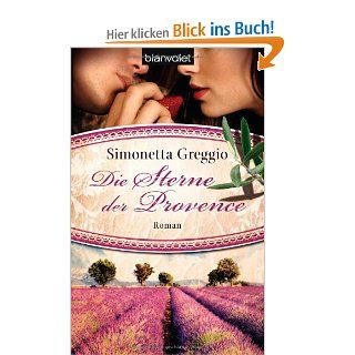 Die Sterne der Provence Roman Simonetta Greggio, Julika Betz Bücher