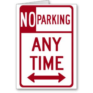 No Parking Any Time Road Sign Greeting Card