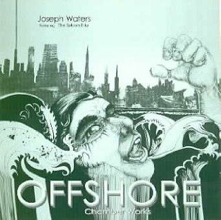 Offshore Chamber Works by Joseph Waters Music