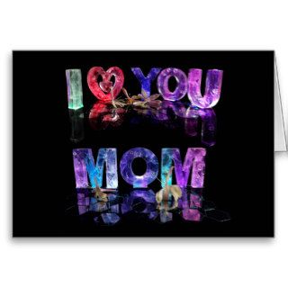 Love You Mom Greeting Cards