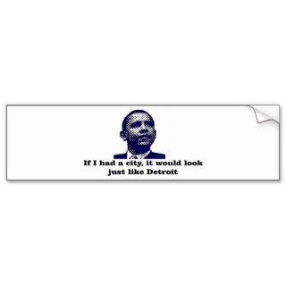 Obama Detroit 'IF I HAD A CITY' Bumper Stickers