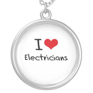 I love Electricians Custom Necklace