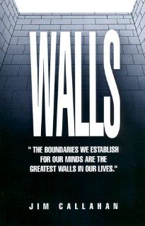 Walls (9780963627018) James J., Jr. Callahan Books