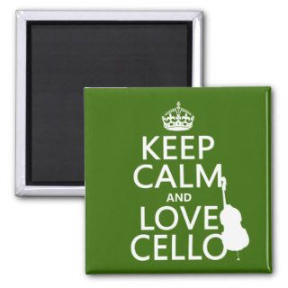 Keep Calm and Love Cello (any background color) Refrigerator Magnets