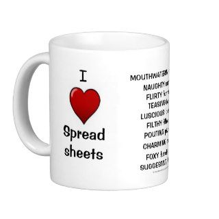 I Love Spreadsheets   Rude Reasons Why Mugs