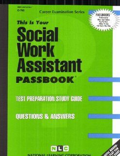 Social Work Assistant(Passbooks) (Passbook for Career Opportunities) Jack Rudman 9780837307961 Books