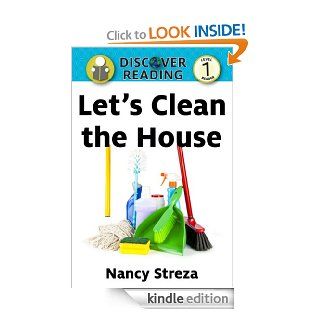 Let's Clean the House (Discover Reading Level 1 Reader)   Kindle edition by Nancy Streza. Children Kindle eBooks @ .