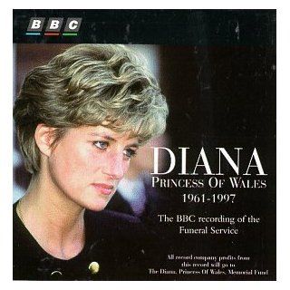 Diana, Princess of Wales, 1961 1997 The BBC Recording of the Funeral Service Music