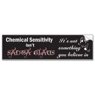 Chemical Sensitivity Isn't Santa Clause Bumper Stickers