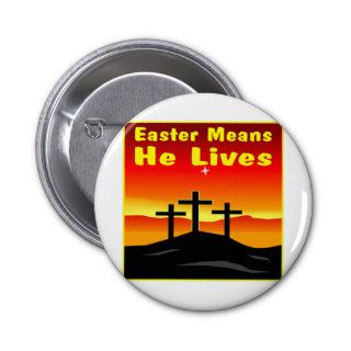 Easter Means He Lives Pin