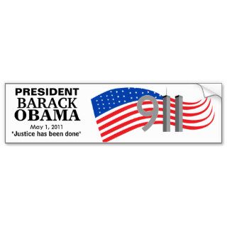 Osama Bin Laden Dead   Justice has been done Bumper Stickers