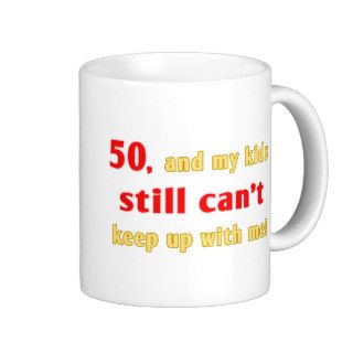 50 Year Old Gag Gift Coffee Mugs