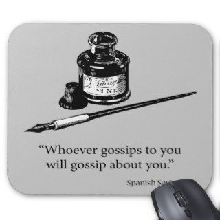 Spanish Saying   Gossip   Quote Quotes Mouse Pad