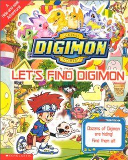 Let's Find Digimon (Digimon (Scholastic Paperback)) Ellen Sullivan 9780439216647 Books