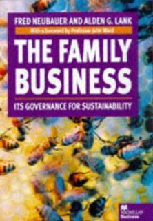 The Family Business In Governance for Sustainability Fred Neubauer, Alden G. Lank 9783540355939 Books