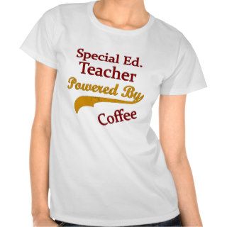 Special Ed. Teacher Powered By Coffee Tees