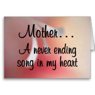 Love for My Mother A Neverending Song in my Heart Cards