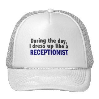 During The Day I Dress Up Like A Receptionist Trucker Hat