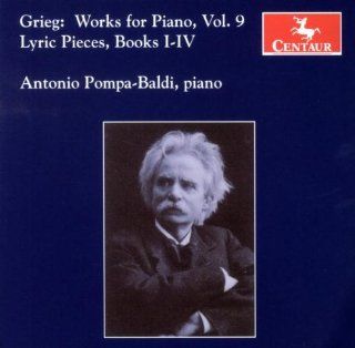 Grieg Works for Piano, Vol. 9 Lyric Pieces, Books I IV Music