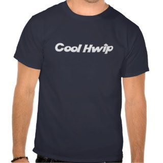 Cool Hwip in Hwite Shirt