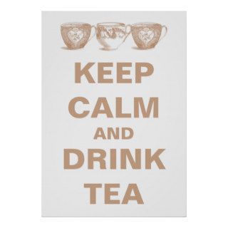 keep calm and drink tea posters