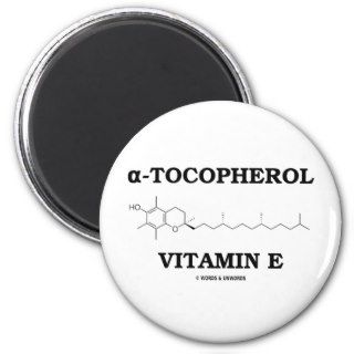 alpha Tocopherol Vitamin E (Chemical Molecule) Magnets