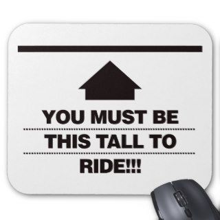 You Must Be This Tall To Ride   Black Mouse Mat