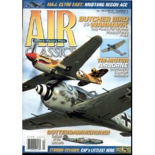 Air Classics Magazine   March 2011   Volume 47 Number 3   Butcher Bird vs Warhawk, Tri Moter Airborne   Twilight of the Luftwaffe and Other Stories Edwin A. Schnepf Books