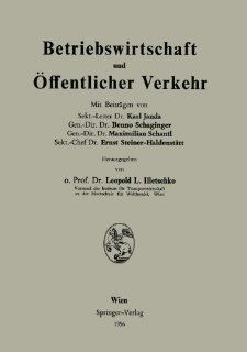 Betriebswirtschaft und ffentlicher Verkehr (German Edition) (9783211804087) Leopold L. Illetschko Books