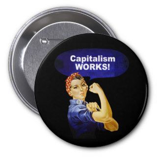 Rosie says Capitalism Works buttons
