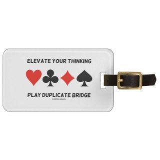 Elevate Your Thinking Play Duplicate Bridge Bag Tag