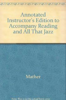 Reading and All That Jazz Tuning Up Your Reading, Thinking, and Study Skills Peter Mather, Rita McCarthy 9780072818031 Books
