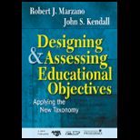 Designing and Assessing Educational Objectives Applying the New Taxonomy