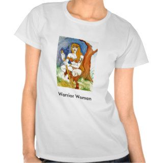 Warrior Woman T Shirt