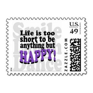 Smile, life is to short to be anything but happy stamp