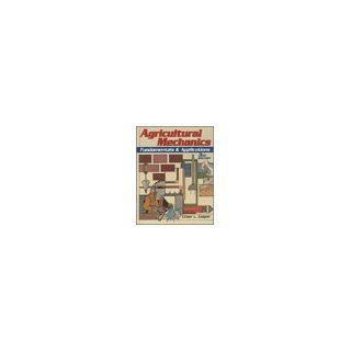 Agricultural Mechanics Fundamentals & Applications Elmer L. Cooper 9780827368545 Books