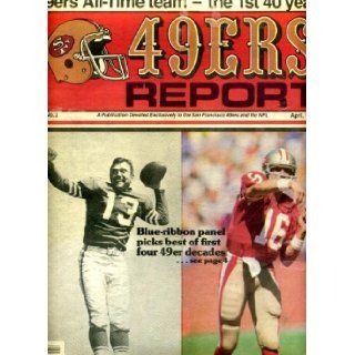 San Francisco 49ers Report April 1986 Joe Montana on Cover, 49ers All Time Team Centerfold Poster, Mike Wilson Q&A, Renaldo Nehemiah, Alumni Profile   Y.A. Tittle San Francisco 49ers Books