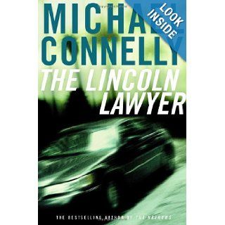 The Lincoln Lawyer  A Novel Michael Connelly 9780739458921 Books