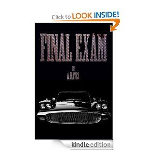 Final Exam eBook A. Bates Kindle Store
