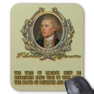 Jefferson Quote The Tree of Liberty Mousepads