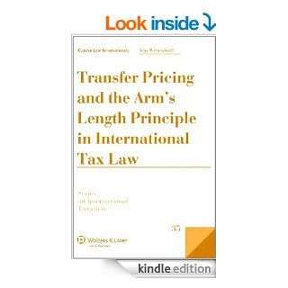 Transfer Pricing Arms Length Principle International Tax Law (Series on International Taxation) Ebook (Series in International Taxation) eBook Jens Wittendorff Kindle Store